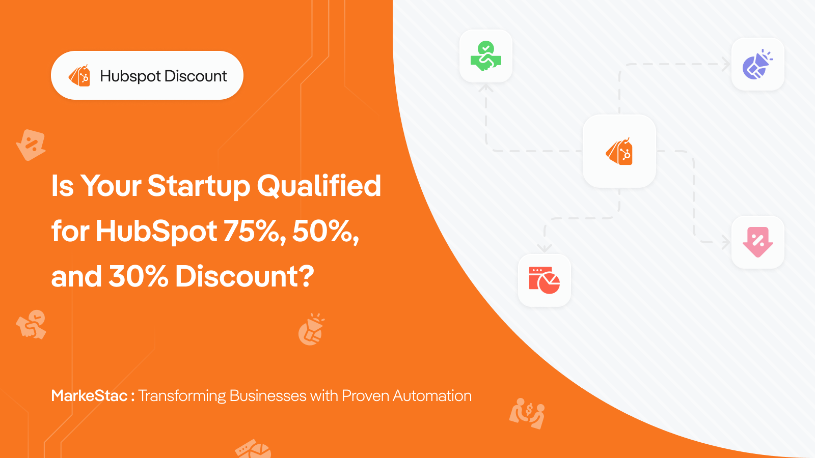 Is Your Startup Qualified for HubSpot 75%, 50%, and 30% Discount?